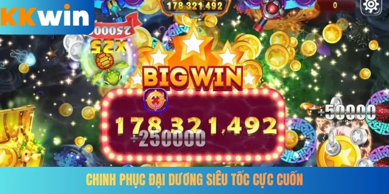 Chinh phục đại dương siêu tốc cực cuốn